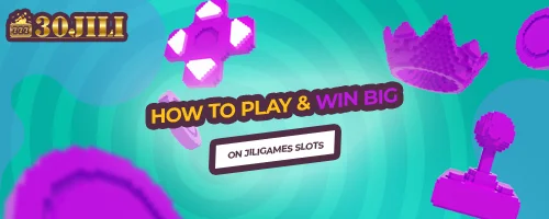 How to Play & Win Big on Jiligames Slots